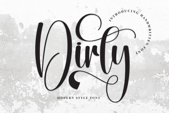Dirty: A Bold Script for Real Projects