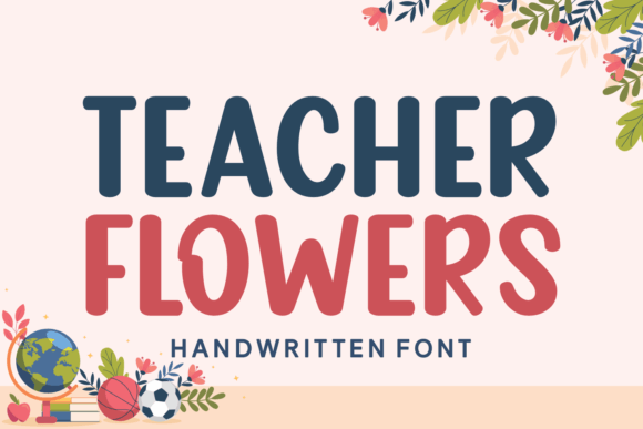 Teacher Flowers Font Review
